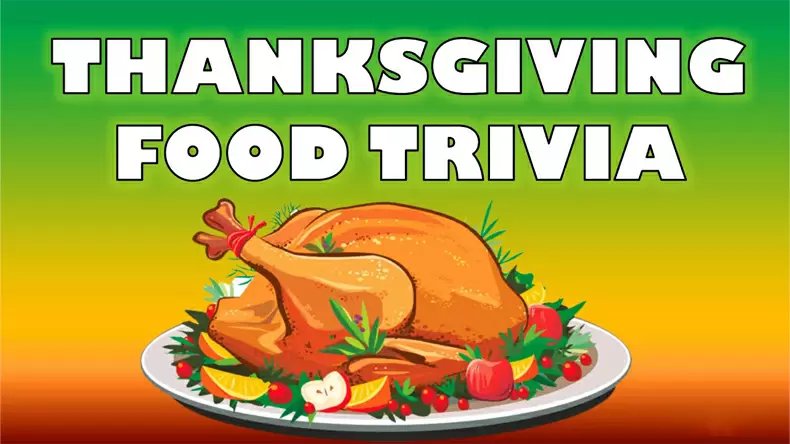 Thanksgiving Trivia: How Well Do You Know Delicious Foods? Quiz