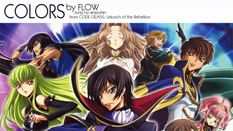 Colors（カラーズ） ----Flow ----Code Geass