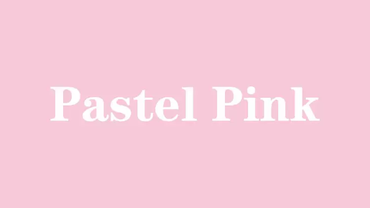 Pastel Pink