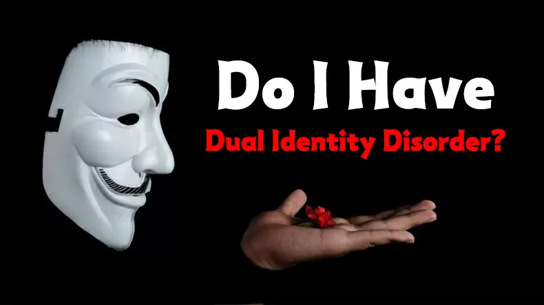Split Personality Disorder Test: Do I Have Dual Identity Disorder? Quiz