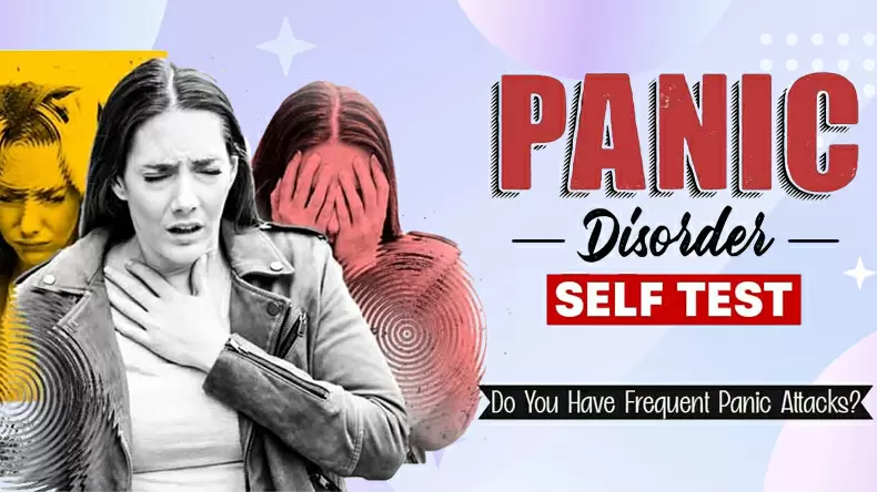 Panic Disorder Test: Do I Have Panic Disorder? Quiz