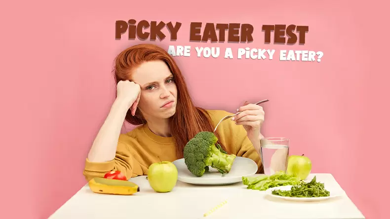 Picky Eater Test: Are You a Picky Eater? Quiz